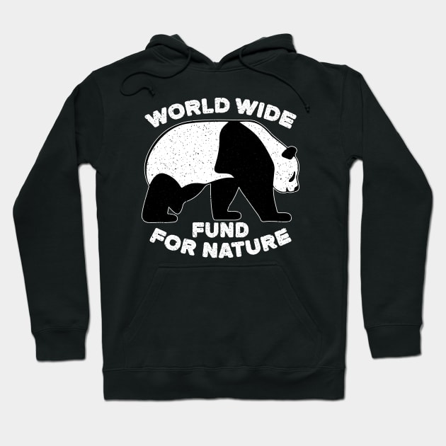 World Wide Fund For Nature Hoodie by Whimsical Thinker